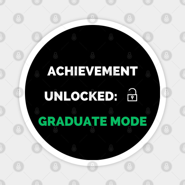 Achievement unlocked graduate mode Magnet by mdr design